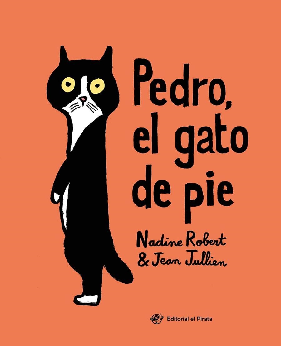 Pedro, el gato de pie | 9788417210526 | Robert, Nadine | Librería Castillón - Comprar libros online Aragón, Barbastro