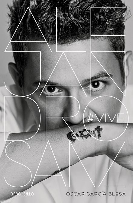 Alejandro Sanz. #VIVE | 9788466350662 | Óscar García Blesa | Librería Castillón - Comprar libros online Aragón, Barbastro