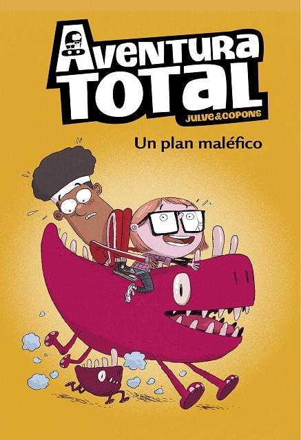 Un plan maléfico (Aventura Total) | 9788448853136 | Òscar Julve Jaume Copons | Librería Castillón - Comprar libros online Aragón, Barbastro