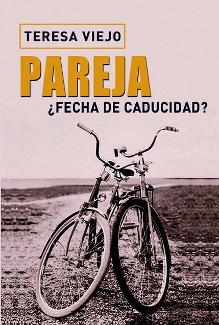 PAREJAS ¿FECHA DE CADUCIDAD? | 9788427030664 | VIEJO, TERESA | Librería Castillón - Comprar libros online Aragón, Barbastro