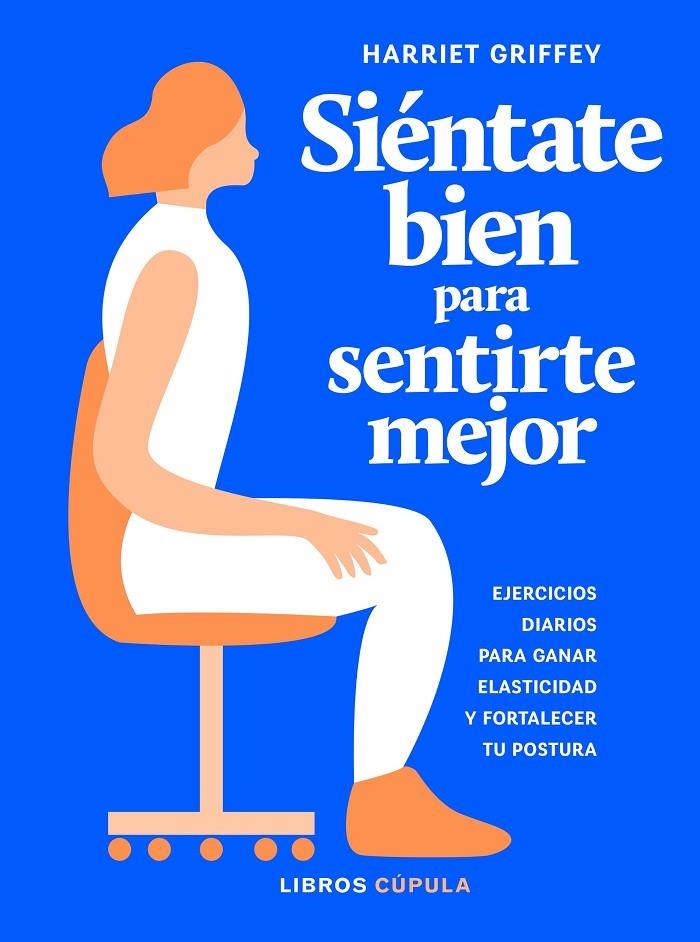 Siéntate bien para sentirte mejor | 9788448025922 | Griffey, Harriet | Librería Castillón - Comprar libros online Aragón, Barbastro