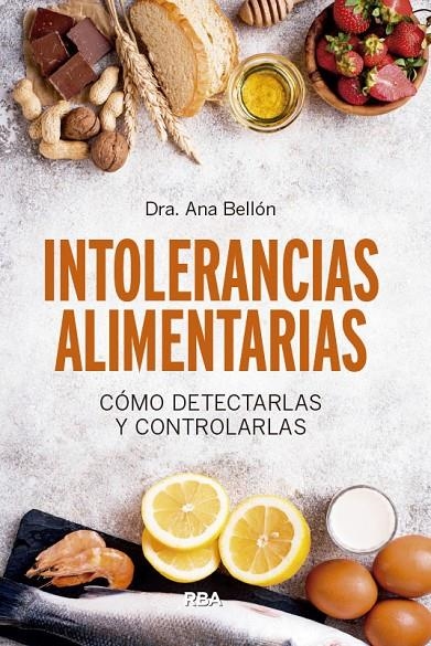 Intolerancias alimentarias | 9788491874249 | Bellón Rueda, Ana Belén | Librería Castillón - Comprar libros online Aragón, Barbastro