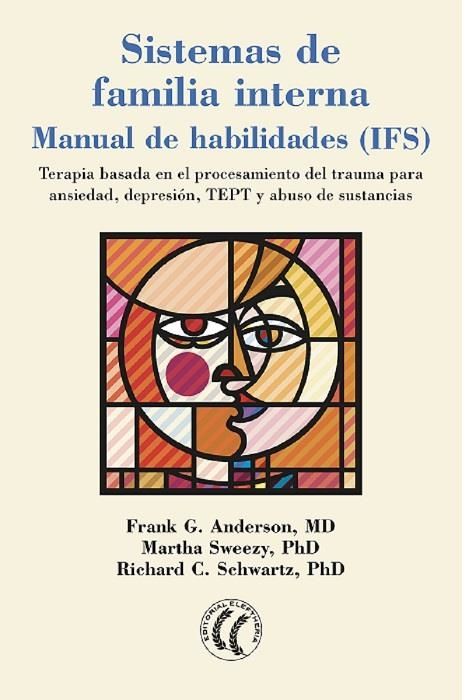 SISTEMAS DE FAMILIA INTERNA (MANUAL DE HABILIDADES) | 9788412014396 | ANDERSON FRANK ; SCHWARTZ RICHARD ; SWEEZY MARTHA | Librería Castillón - Comprar libros online Aragón, Barbastro