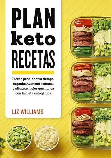 PLAN KETO RECETAS | 9788417828134 | WILLIAMS, LIZ | Librería Castillón - Comprar libros online Aragón, Barbastro