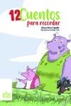 12 cuentos para recordar | 9788417679828 | Perez Capiello,Alvaro | Librería Castillón - Comprar libros online Aragón, Barbastro