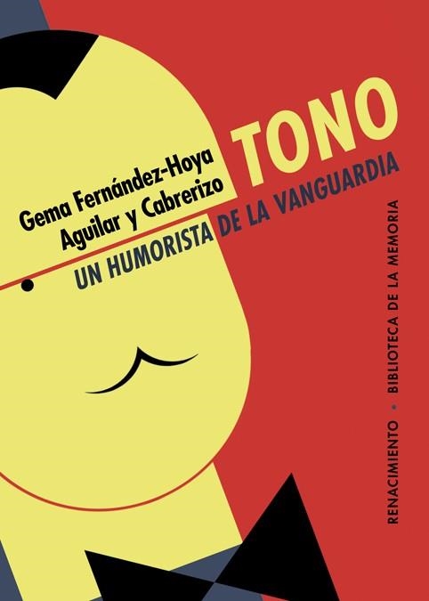 Tono, un humorista de la vanguardia | 9788416981779 | Fernández-Hoya, Gema ; Cabrerizo, Felipe ; Aguilar, Santiago | Librería Castillón - Comprar libros online Aragón, Barbastro