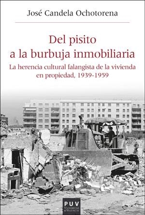 Del pisito a la burbuja inmobiliaria | 9788491344858 | Candela Ochotorena, José | Librería Castillón - Comprar libros online Aragón, Barbastro