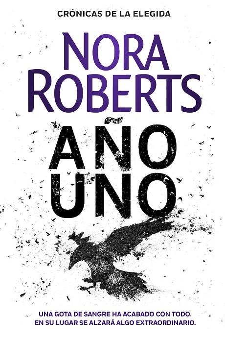 Año uno (Crónicas de la Elegida 1) | 9788401022425 | Nora Roberts | Librería Castillón - Comprar libros online Aragón, Barbastro