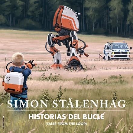 Historias del bucle. Tales from the loop | 9788417771164 | Simon Stålenhag | Librería Castillón - Comprar libros online Aragón, Barbastro