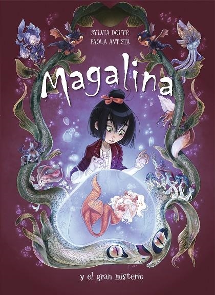 Magalina y el gran misterio (Serie Magalina 2) | 9788420452098 | Paola Antista Sylvia Douye | Librería Castillón - Comprar libros online Aragón, Barbastro