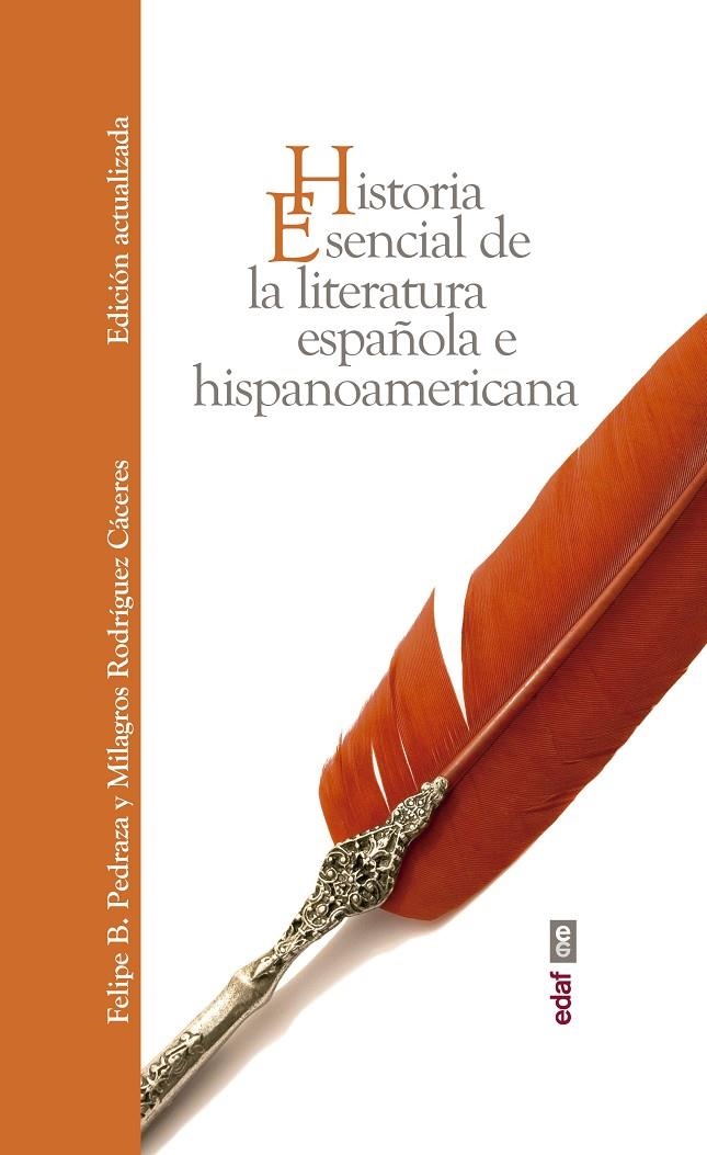 Historia esencial de la literatura española e hispanoamericana | 9788441438750 | Pedraza Jiménez, Felipe B. ; Rodríguez Cáceres, Milagros | Librería Castillón - Comprar libros online Aragón, Barbastro