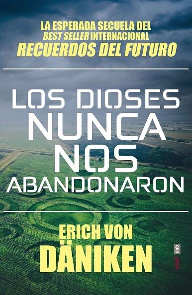 Los dioses nunca nos abandonaron | 9788441439702 | von Däniken, Erich | Librería Castillón - Comprar libros online Aragón, Barbastro