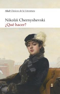 ¿Qué hacer? | 9788446047711 | Gavrílovich Chernyshevsky, Nikolái | Librería Castillón - Comprar libros online Aragón, Barbastro