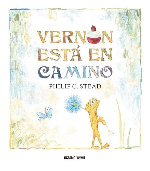 Vernon está en camino. Pequeñas historias | 9786075279213 | Stead, Philip C. | Librería Castillón - Comprar libros online Aragón, Barbastro