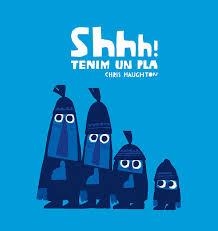 ¡Shhh! Tenemos un plan | 9788417673215 | Haughton, Chris | Librería Castillón - Comprar libros online Aragón, Barbastro