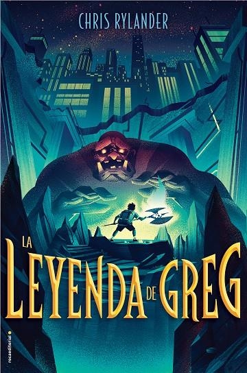 La leyenda de Greg | 9788417305901 | Chris Rylander | Librería Castillón - Comprar libros online Aragón, Barbastro