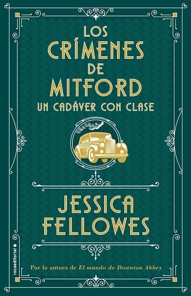 Un cadáver con clase (Los crímenes de Mitford. Libro 2) | 9788417541026 | Fellowes, Jessica | Librería Castillón - Comprar libros online Aragón, Barbastro