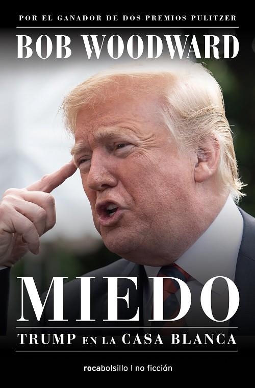 Miedo : Trump en la Casa Blanca | 9788416859733 | Bob Woodward | Librería Castillón - Comprar libros online Aragón, Barbastro