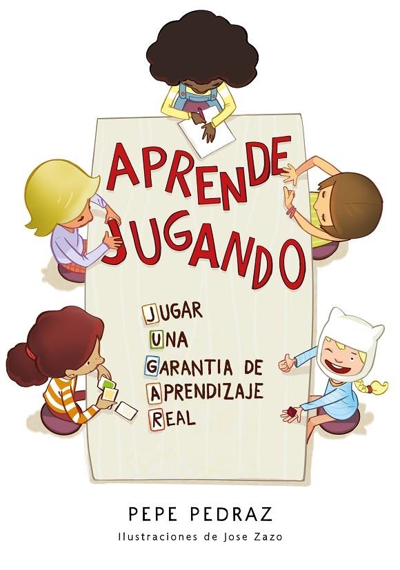 Aprende jugando | 9788417424688 | Pedraz, Pepe | Librería Castillón - Comprar libros online Aragón, Barbastro