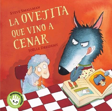 La ovejita que vino a cenar (libro de cartón) | 9788448853280 | Joëlle Dreidemy Steve Smallman | Librería Castillón - Comprar libros online Aragón, Barbastro