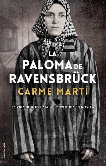 La paloma de Ravensbrück | 9788417805357 | Carme Martí | Librería Castillón - Comprar libros online Aragón, Barbastro