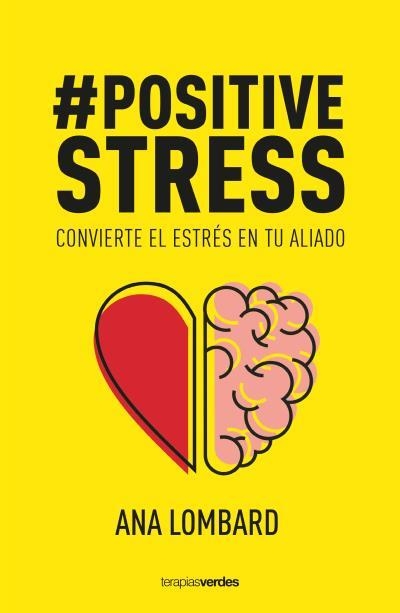 #PositiveStress | 9788416972715 | LOMBARD, ANA | Librería Castillón - Comprar libros online Aragón, Barbastro