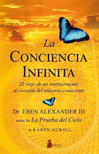 LA CONCIENCIA INFINITA | 9788418000010 | Alexander III, Eben ; Newell, Karen | Librería Castillón - Comprar libros online Aragón, Barbastro