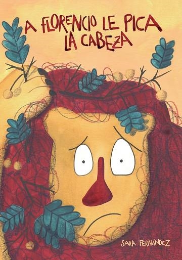 A Florencio le pica la cabeza | 9788494755576 | Fernández Sainz, Sara | Librería Castillón - Comprar libros online Aragón, Barbastro