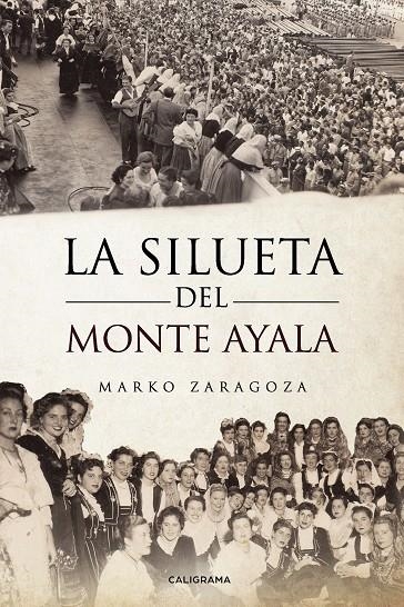 La Silueta del Monte Ayala | 9788417813062 | Zaragoza, Marko | Librería Castillón - Comprar libros online Aragón, Barbastro