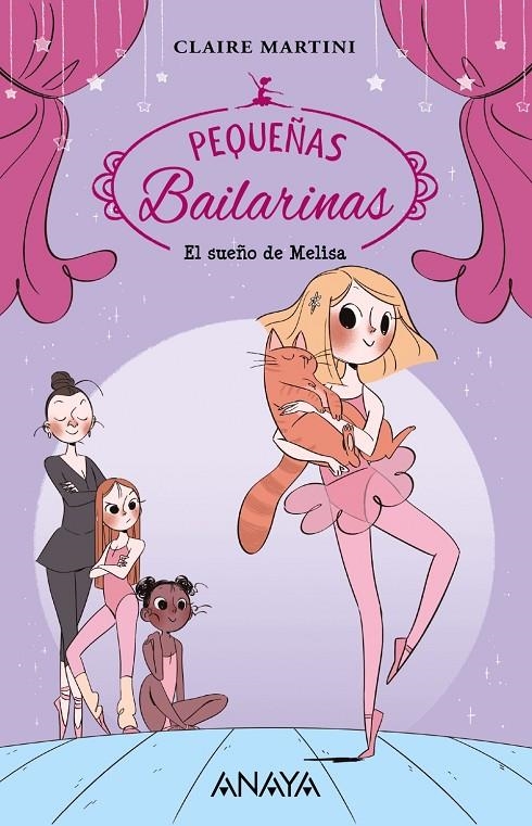 El sueño de Melisa - Pequeñas bailarinas 1 | 9788469862483 | Martini, Claire | Librería Castillón - Comprar libros online Aragón, Barbastro