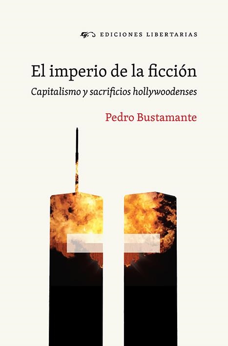 El imperio de la ficción | 9788479547523 | Bustamante Aguilar, Pedro | Librería Castillón - Comprar libros online Aragón, Barbastro