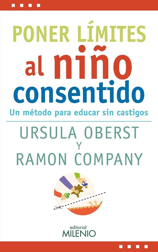 Poner límites al niño consentido | 9788497438759 | Oberst, Ursula Eleonore/Company Romero, Ramon | Librería Castillón - Comprar libros online Aragón, Barbastro