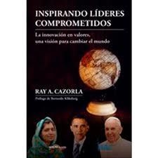 Inspirando líderes comprometidos | 9788416159840 | A. Cazorla, Ray | Librería Castillón - Comprar libros online Aragón, Barbastro