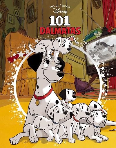 101 Dálmatas (Mis Clásicos Disney) | 9788417630300 | Disney, | Librería Castillón - Comprar libros online Aragón, Barbastro