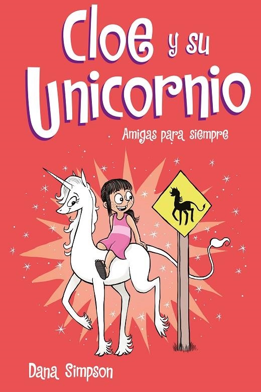 Amigas para siempre (Cloe y su Unicornio 5) | 9788417736217 | Dana Simpson | Librería Castillón - Comprar libros online Aragón, Barbastro