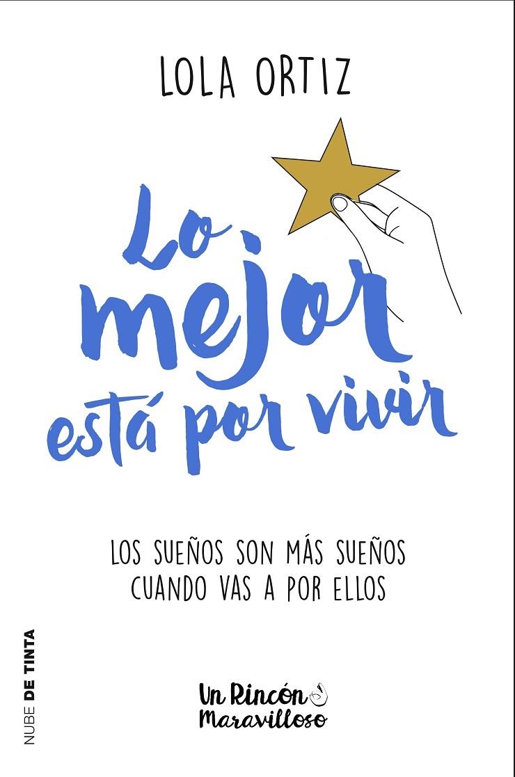 Lo mejor está por vivir | 9788417605124 | Lola Ortiz | Librería Castillón - Comprar libros online Aragón, Barbastro