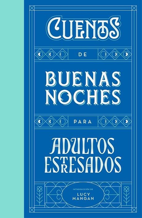 Cuentos de buenas noches para adultos estresados | 9788401023316 | Mangan, Lucy | Librería Castillón - Comprar libros online Aragón, Barbastro