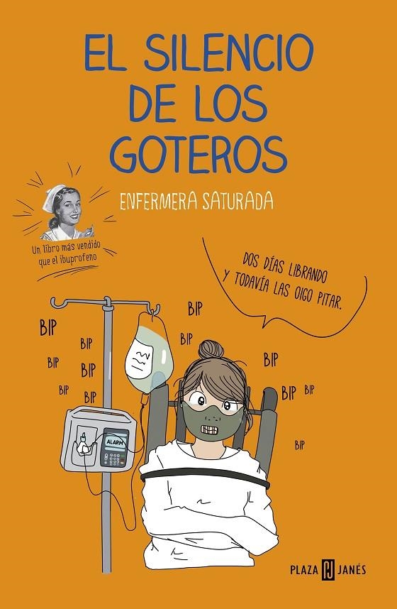 El silencio de los goteros | 9788401022708 | Enfermera Saturada | Librería Castillón - Comprar libros online Aragón, Barbastro