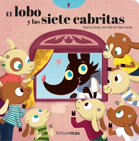 El lobo y las siete cabritas | 9788408209713 | Ben-Arab Canela, Màriam | Librería Castillón - Comprar libros online Aragón, Barbastro