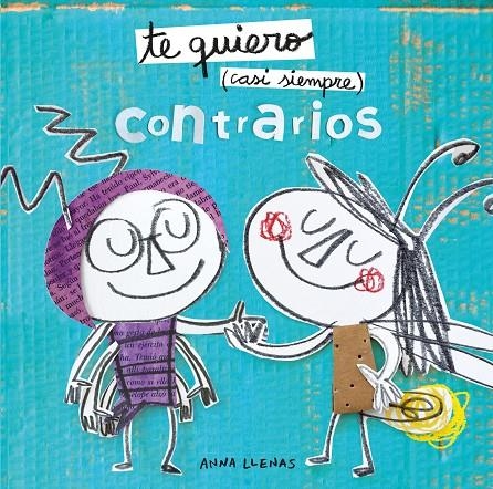 Te quiero casi siempre. Contrarios | 9788408212935 | Llenas, Anna | Librería Castillón - Comprar libros online Aragón, Barbastro