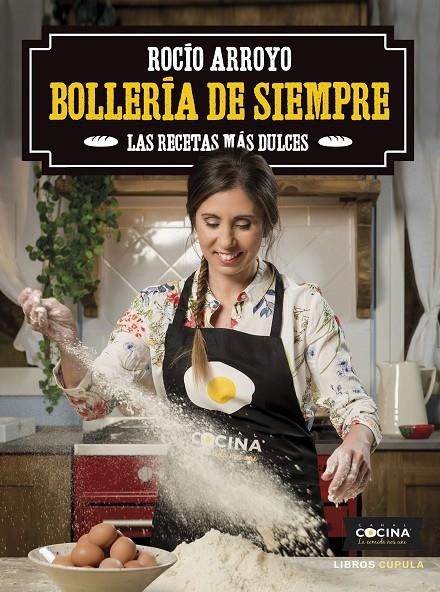 Bollería de siempre | 9788448025847 | Arroyo Collado, Rocío | Librería Castillón - Comprar libros online Aragón, Barbastro