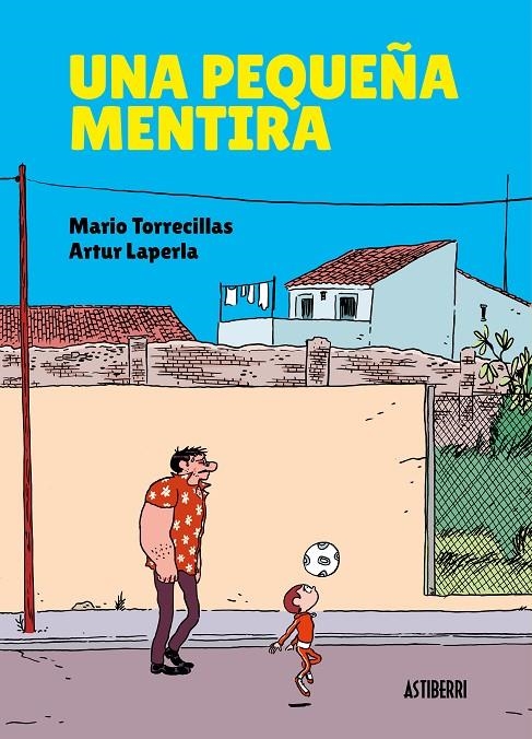 Una pequeña mentira | 9788417575601 | Torrecillas, Mario/Laperla, Artur | Librería Castillón - Comprar libros online Aragón, Barbastro