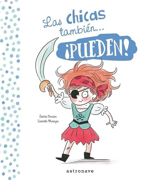 LAS CHICAS Y LOS CHICOS TAMBIÉN... ­PUEDEN! | 9788467936414 | GOURION,SHOPIE/MAROGER,ISABELLE | Librería Castillón - Comprar libros online Aragón, Barbastro