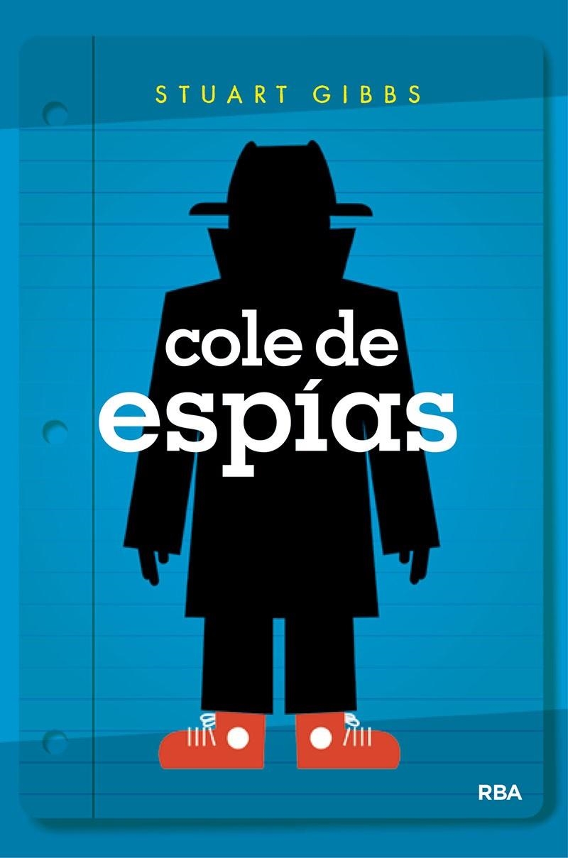 Cole de espías | 9788427213395 | Stuart Gibbs | Librería Castillón - Comprar libros online Aragón, Barbastro