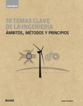 Guía Breve. 50 temas de la ingeniería | 9788417757410 | Trevelyan, James | Librería Castillón - Comprar libros online Aragón, Barbastro