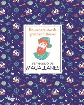 Pequeños relatos de grandes historias. Fernando de Magallanes | 9788417757519 | Thomas, Isabel/Adillon, Dàlia | Librería Castillón - Comprar libros online Aragón, Barbastro