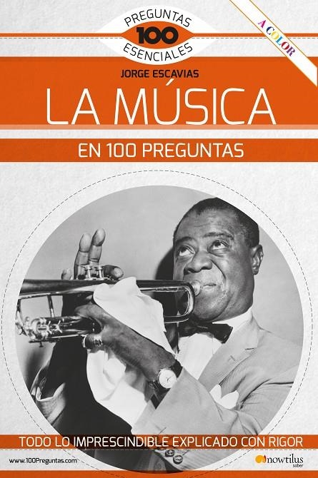 La música en 100 preguntas | 9788413050652 | Escavias Vacas, Jorge | Librería Castillón - Comprar libros online Aragón, Barbastro