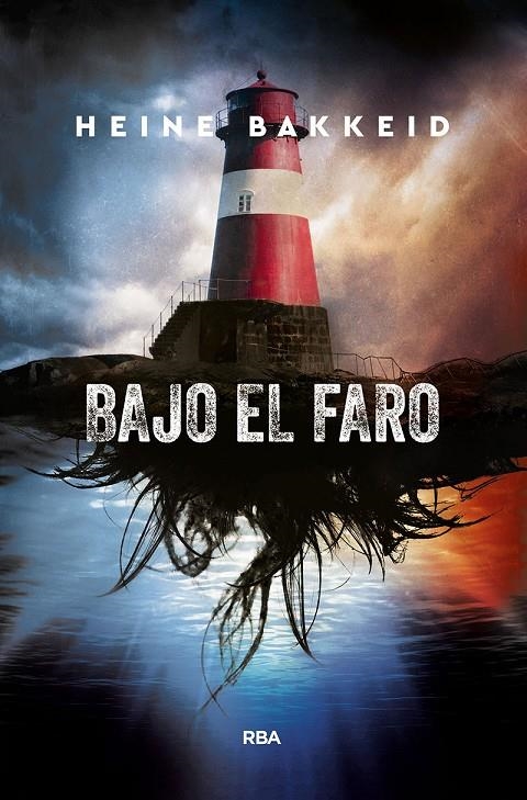 Bajo el faro | 9788491871941 | Bakkeid, Heine | Librería Castillón - Comprar libros online Aragón, Barbastro