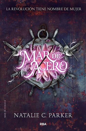 Mar de fuego II. Mar de acero | 9788427213494 | Natalie C. Parker | Librería Castillón - Comprar libros online Aragón, Barbastro