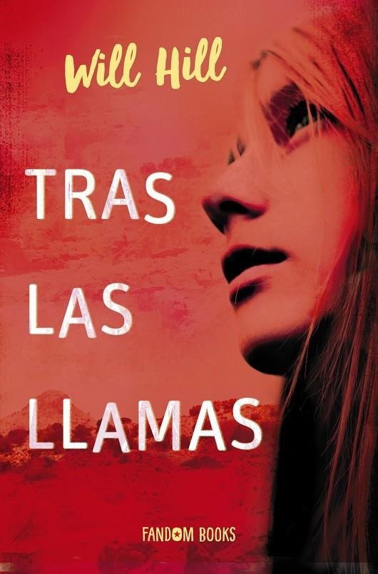 Tras las llamas | 9788418027017 | Hill, Will | Librería Castillón - Comprar libros online Aragón, Barbastro